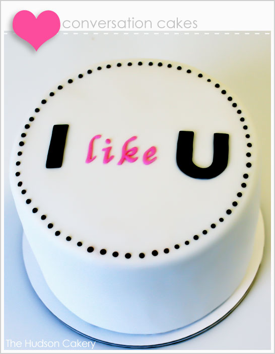 Conversation Cakes for Valentine's Day